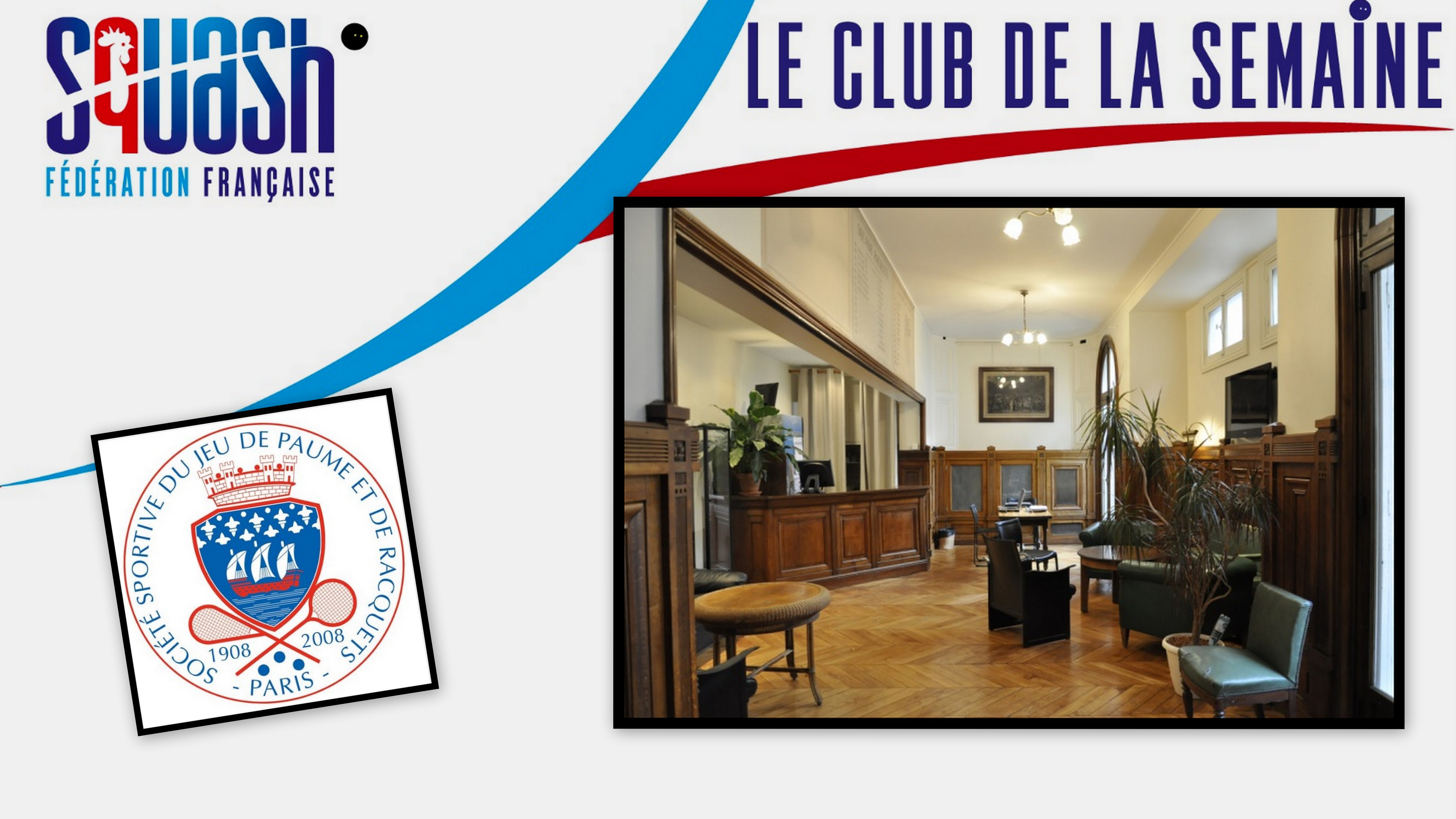 LE CLUB DE LA SEMAINE : JEU DE PAUME (PARIS)